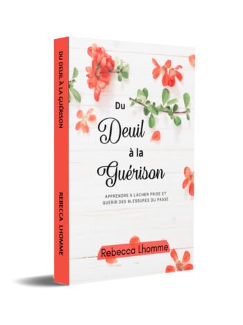 Du Deuil à la Guérison