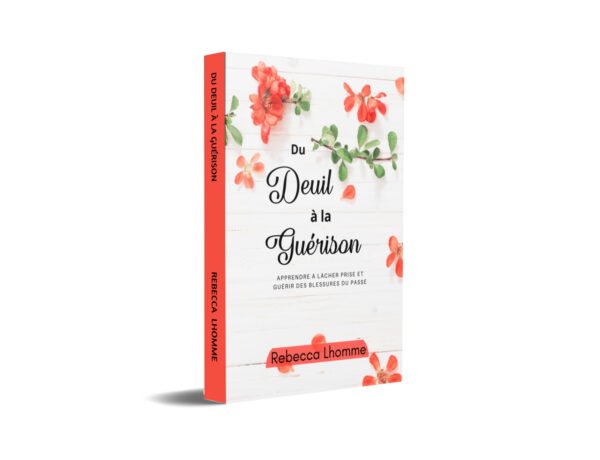 Du Deuil à la Guérison